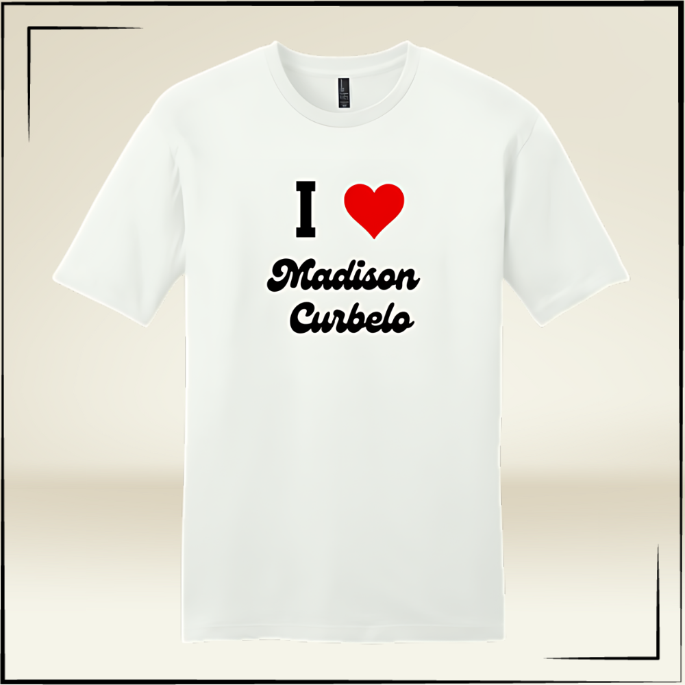 I ♡ Madison Curbelo T-Shirt